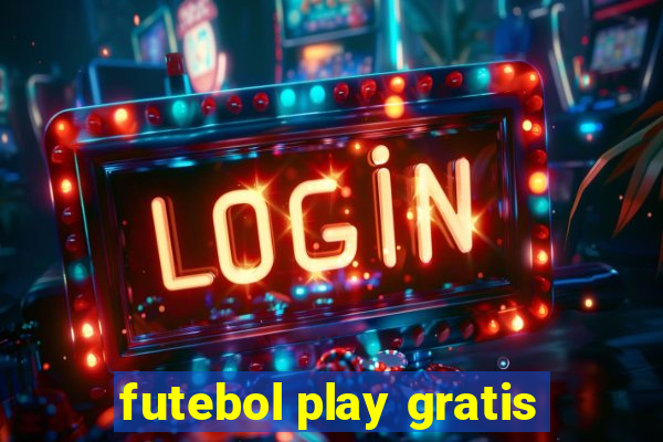 futebol play gratis